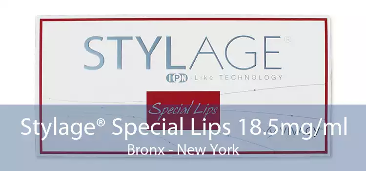 Stylage® Special Lips 18.5mg/ml Bronx - New York